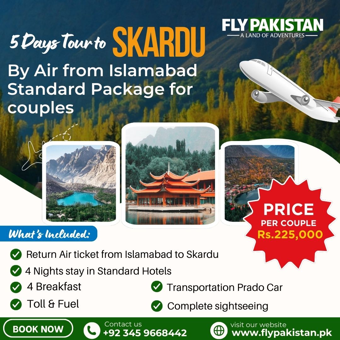 Book Deal 5 Days Tour To Skardu By Air From Islamabad Standard Package 